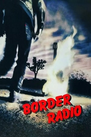 Border Radio watch Border Radio