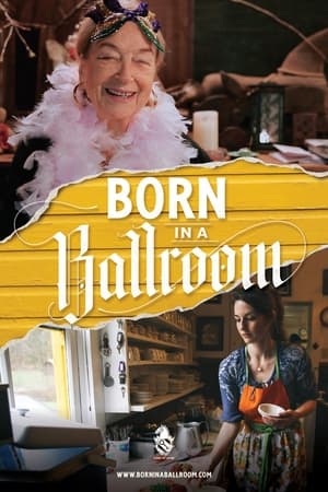 Born in a Ballroom watch Born in a Ballroom