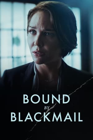 Bound By Blackmail watch Bound By Blackmail