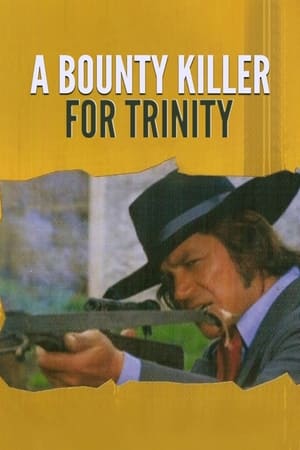 Bounty Hunter in Trinity watch Bounty Hunter in Trinity