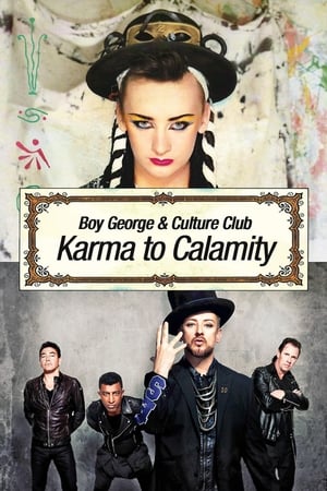 Boy George and Culture Club: Karma to Calamity watch Boy George and Culture Club: Karma to Calamity
