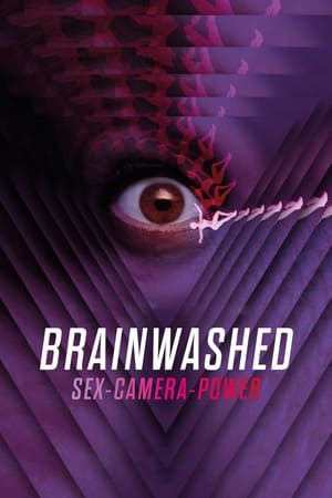 Brainwashed: Sex-Camera-Power watch Brainwashed: Sex-Camera-Power