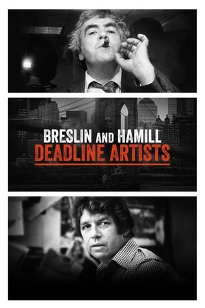 Breslin and Hamill: Deadline Artists watch Breslin and Hamill: Deadline Artists