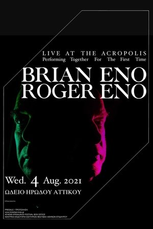 Brian Eno & Roger Eno: Live at the Acropolis, Athens watch Brian Eno & Roger Eno: Live at the Acropolis, Athens