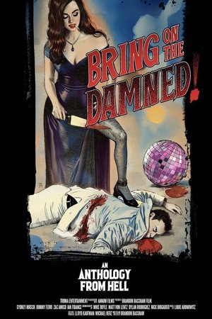 watch Bring On The Damned!