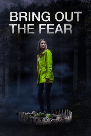 Bring Out the Fear watch Bring Out the Fear