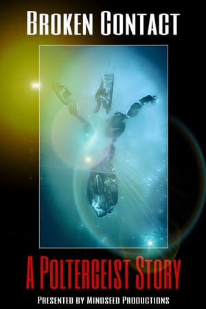 Broken Contact - A Poltergeist Story watch Broken Contact - A Poltergeist Story