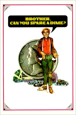 Brother, Can You Spare a Dime? watch Brother, Can You Spare a Dime?