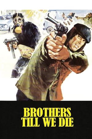 Brothers Till We Die watch Brothers Till We Die