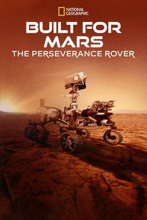 Built for Mars: The Perseverance Rover watch Built for Mars: The Perseverance Rover
