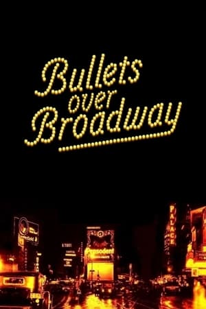 Bullets Over Broadway watch Bullets Over Broadway