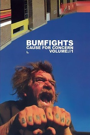 Bumfights Vol. 1: A Cause for Concern watch Bumfights Vol. 1: A Cause for Concern
