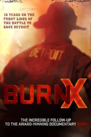 BURN X watch BURN X