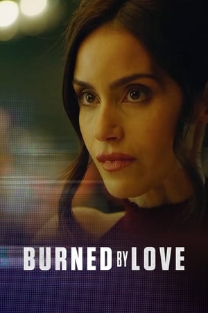 Burned by Love watch Burned by Love