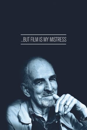 … But Film Is My Mistress watch … But Film Is My Mistress