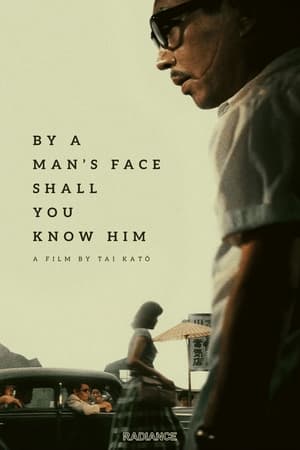 By a Man's Face Shall You Know Him watch By a Man's Face Shall You Know Him