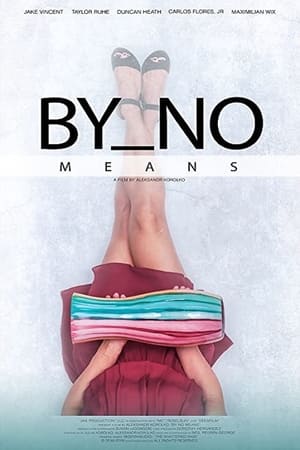 By No Means watch By No Means