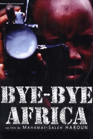 Bye Bye Africa watch Bye Bye Africa