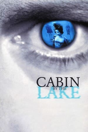 Cabin by the Lake watch Cabin by the Lake