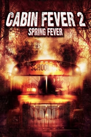 Cabin Fever 2: Spring Fever watch Cabin Fever 2: Spring Fever