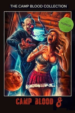 Camp Blood 8: Revelations watch Camp Blood 8: Revelations