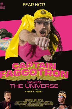 Captain Faggotron Saves the Universe watch Captain Faggotron Saves the Universe
