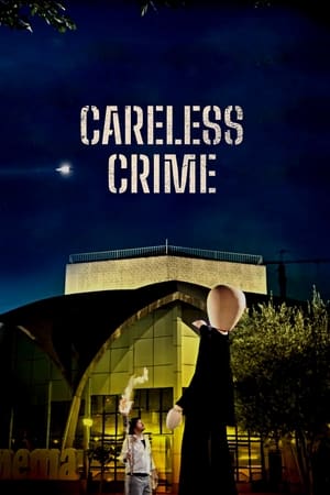 Careless Crime watch Careless Crime
