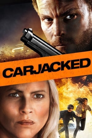 Carjacked watch Carjacked