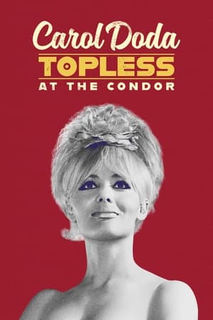 Carol Doda Topless at the Condor watch Carol Doda Topless at the Condor