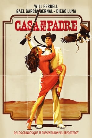 Casa de Mi Padre watch Casa de Mi Padre