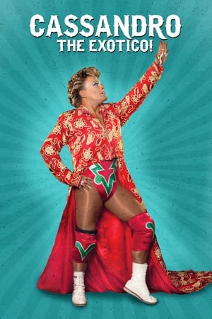 Cassandro the Exotico ! watch Cassandro the Exotico !