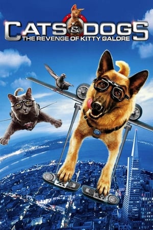 Cats & Dogs: The Revenge of Kitty Galore watch Cats & Dogs: The Revenge of Kitty Galore