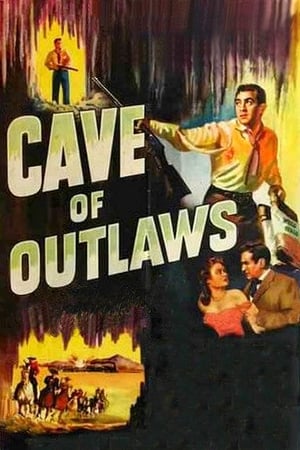 Cave of Outlaws watch Cave of Outlaws