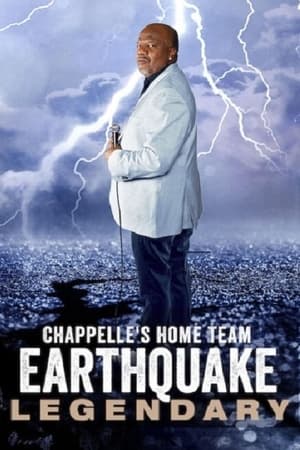 Chappelle's Home Team - Earthquake: Legendary watch Chappelle's Home Team - Earthquake: Legendary