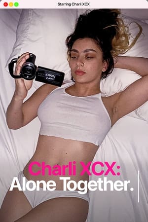 Charli XCX: Alone Together watch Charli XCX: Alone Together