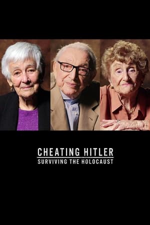 Cheating Hitler: Surviving the Holocaust watch Cheating Hitler: Surviving the Holocaust