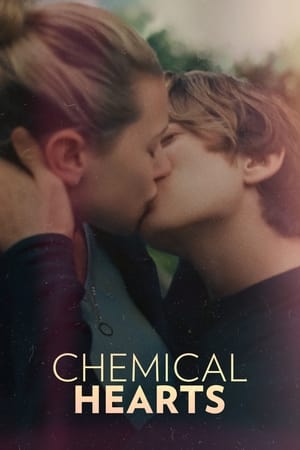 Chemical Hearts watch Chemical Hearts