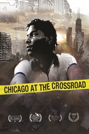 Chicago at the Crossroad watch Chicago at the Crossroad