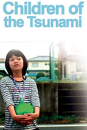 Children of the Tsunami watch Children of the Tsunami