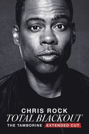 Chris Rock Total Blackout: The Tamborine Extended Cut watch Chris Rock Total Blackout: The Tamborine Extended Cut