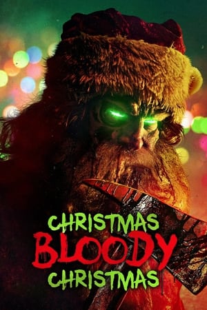 Christmas Bloody Christmas watch Christmas Bloody Christmas