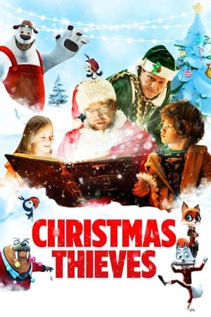 Christmas Thieves watch Christmas Thieves