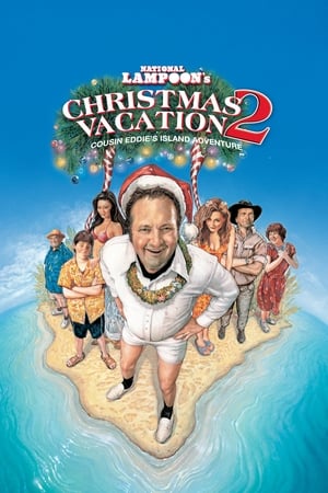 Christmas Vacation 2: Cousin Eddie's Island Adventure watch Christmas Vacation 2: Cousin Eddie's Island Adventure
