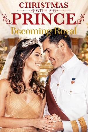 Christmas with a Prince: Becoming Royal watch Christmas with a Prince: Becoming Royal