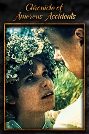 Chronicle of Amorous Accidents watch Chronicle of Amorous Accidents