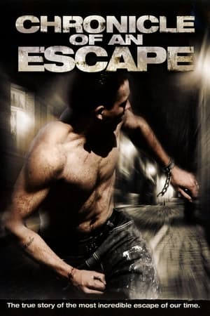 Chronicle of an Escape watch Chronicle of an Escape