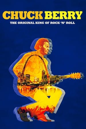 Chuck Berry: The Original King of Rock 'n' Roll watch Chuck Berry: The Original King of Rock 'n' Roll