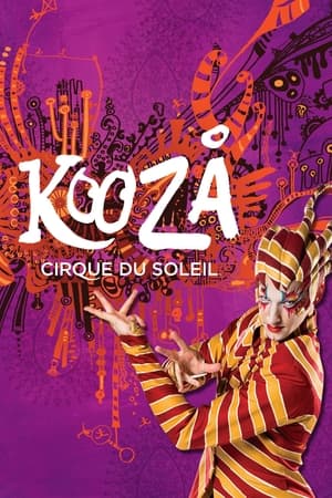 Cirque du Soleil: Kooza watch Cirque du Soleil: Kooza