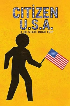 Citizen USA: A 50 State Road Trip watch Citizen USA: A 50 State Road Trip