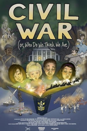 Civil War (Or, Who Do We Think We Are) watch Civil War (Or, Who Do We Think We Are)